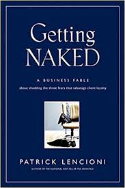 Book Summary: “Getting Naked” by Patrick Lencioni