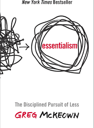 Book Summary: Essentialism by Greg McKeown